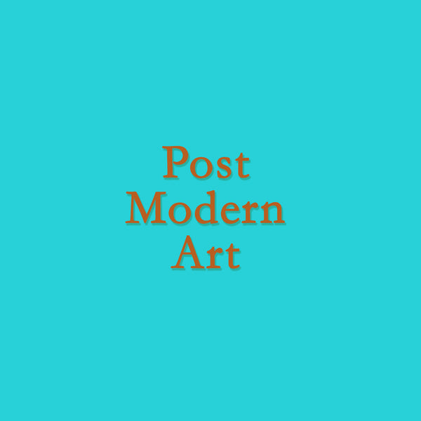 Post-Modern Art