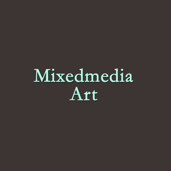 Mixed Media Art